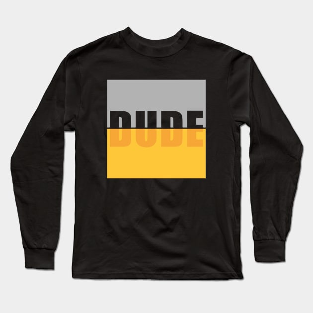 DUDE Long Sleeve T-Shirt by Peekabo-o